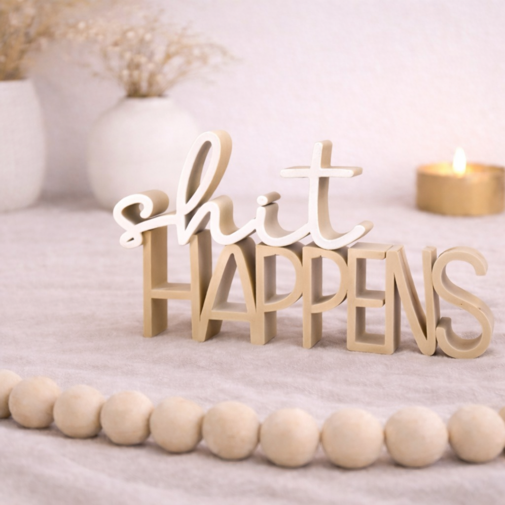 Statement Schriftzug „shit HAPPENS“