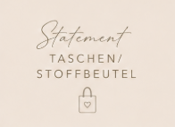 Statement Stoffbeutel/Taschen